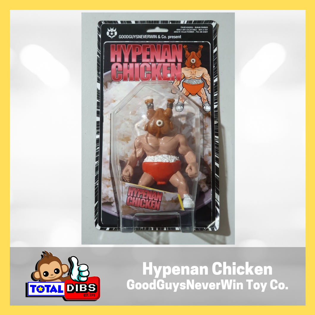 Hypenan Chicken by GoodGuysNeverWin Toy Co.