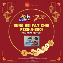 Load image into Gallery viewer, Total Dibs Kung Hei Fat Choi 2022 Peek-A-Boo