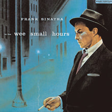 Load image into Gallery viewer, Frank Sinatra - In The Wee Small Hours
